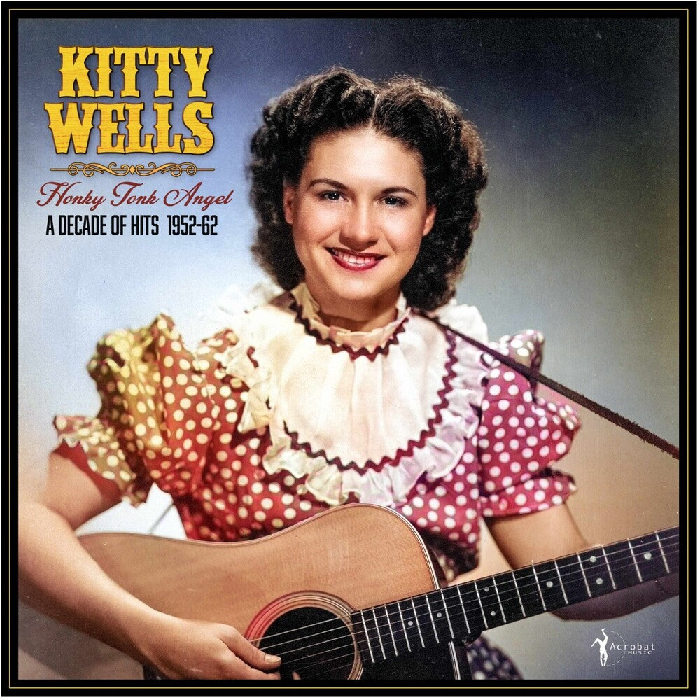 the album cover for Kitty Wells - Honky Tonk Angel: A Decade Of Hits 1952-62