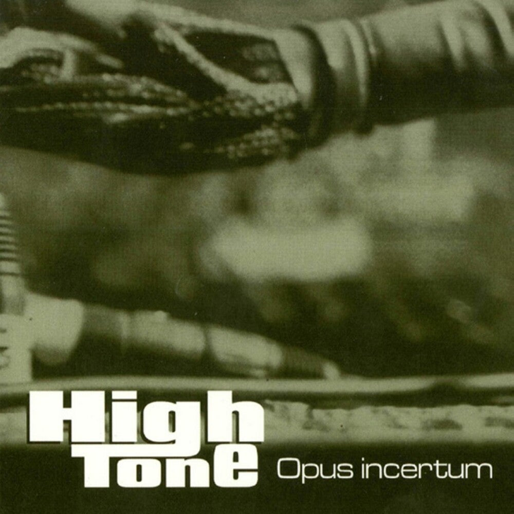 the album cover for High Tone - Opus Incertum