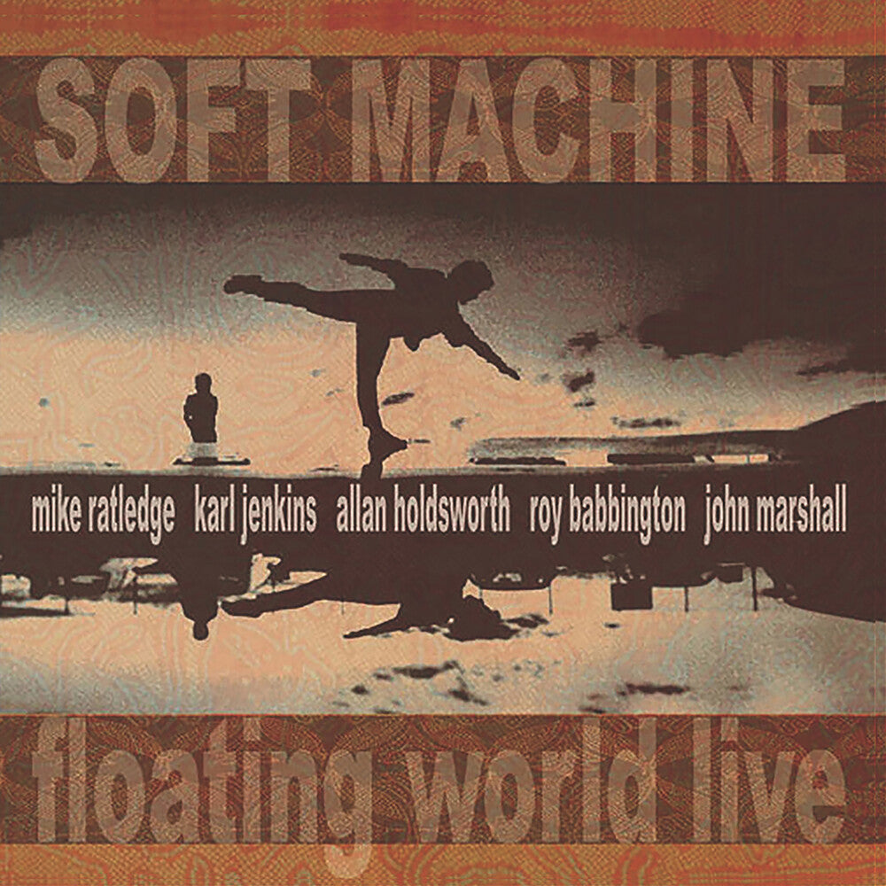 the album cover for Soft Machine - Floating World Live [Reissue]