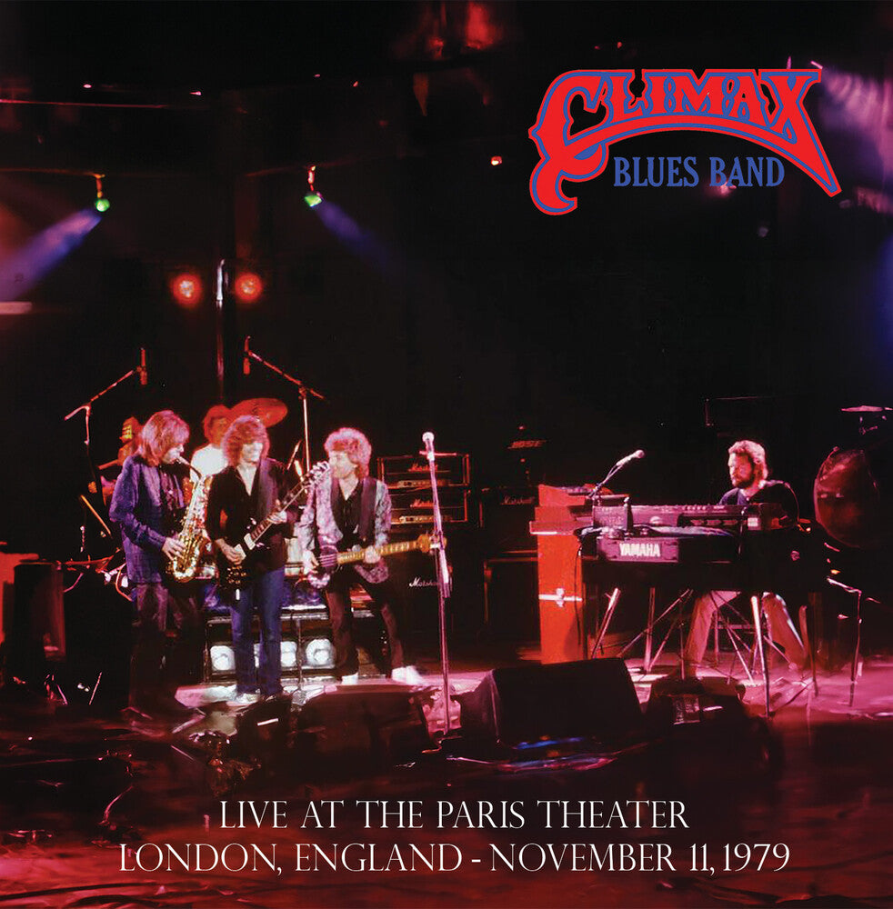 the album cover for Climax Blues Band - Live At The Paris Theater London November 11 1979