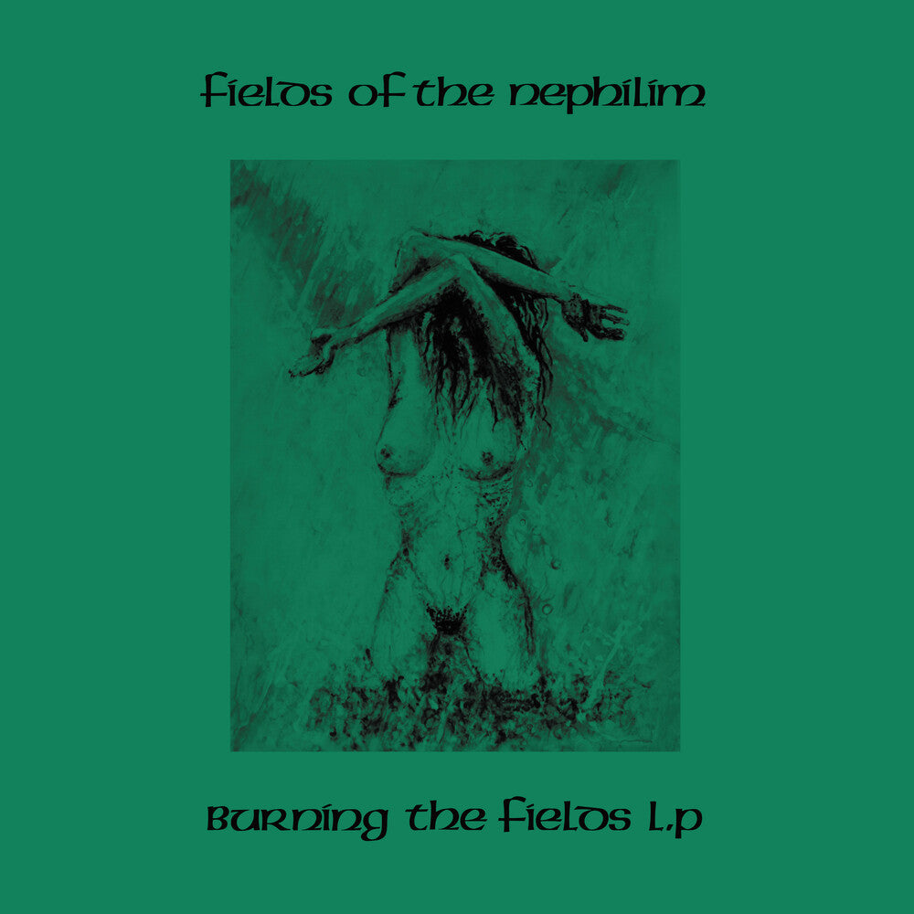 the album cover for Fields Of The Nephilim - Burning The Fields [Colored Vinyl] (Grn)