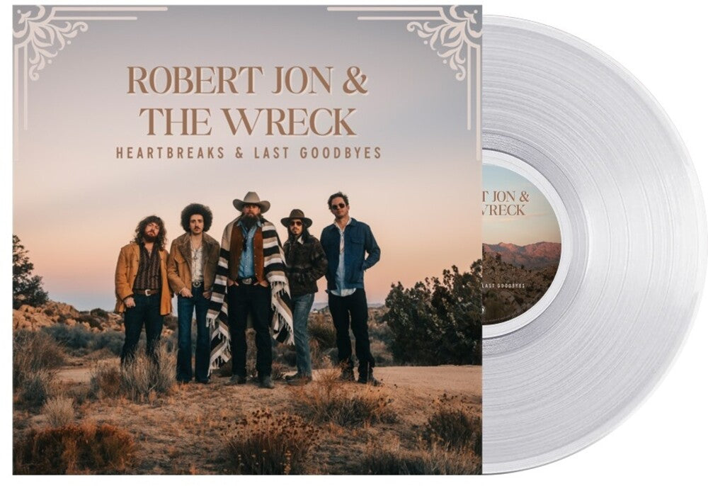the album cover for Robert Jon  & The Wreck - Heartbreaks & Last Goodbyes [Crystal Clear LP]