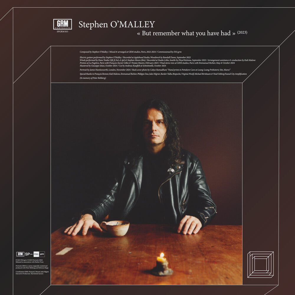 the album cover for Stephen O'malley - But Remember What You Have Had