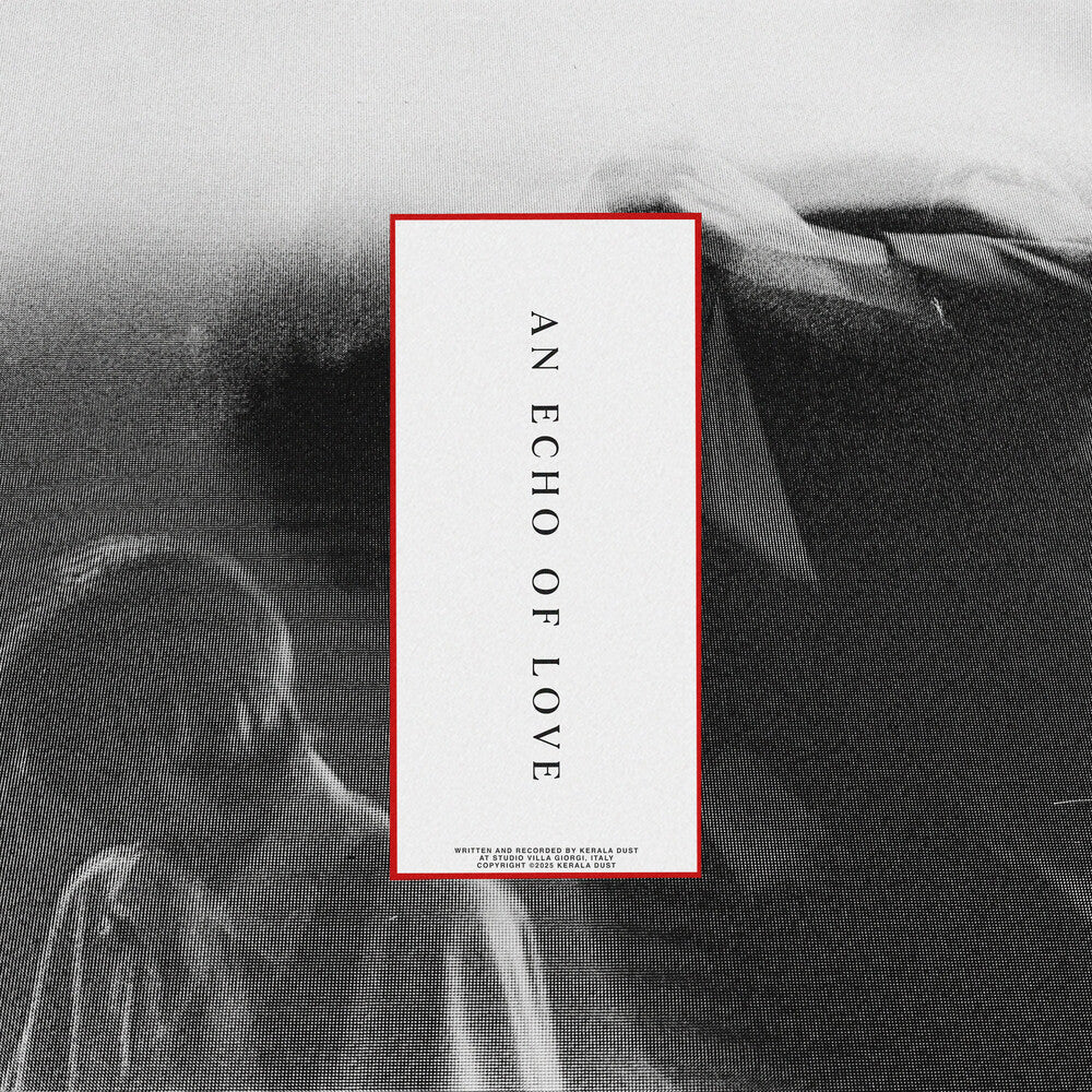 the album cover for Kerala Dust - An Echo Of Love [Indie Exclusive Silver LP]