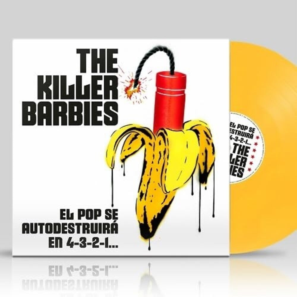 the album cover for Killer Barbies - El Pop Se Autodestruira En 4-3-2-1 [Colored Vinyl] (Ylw)