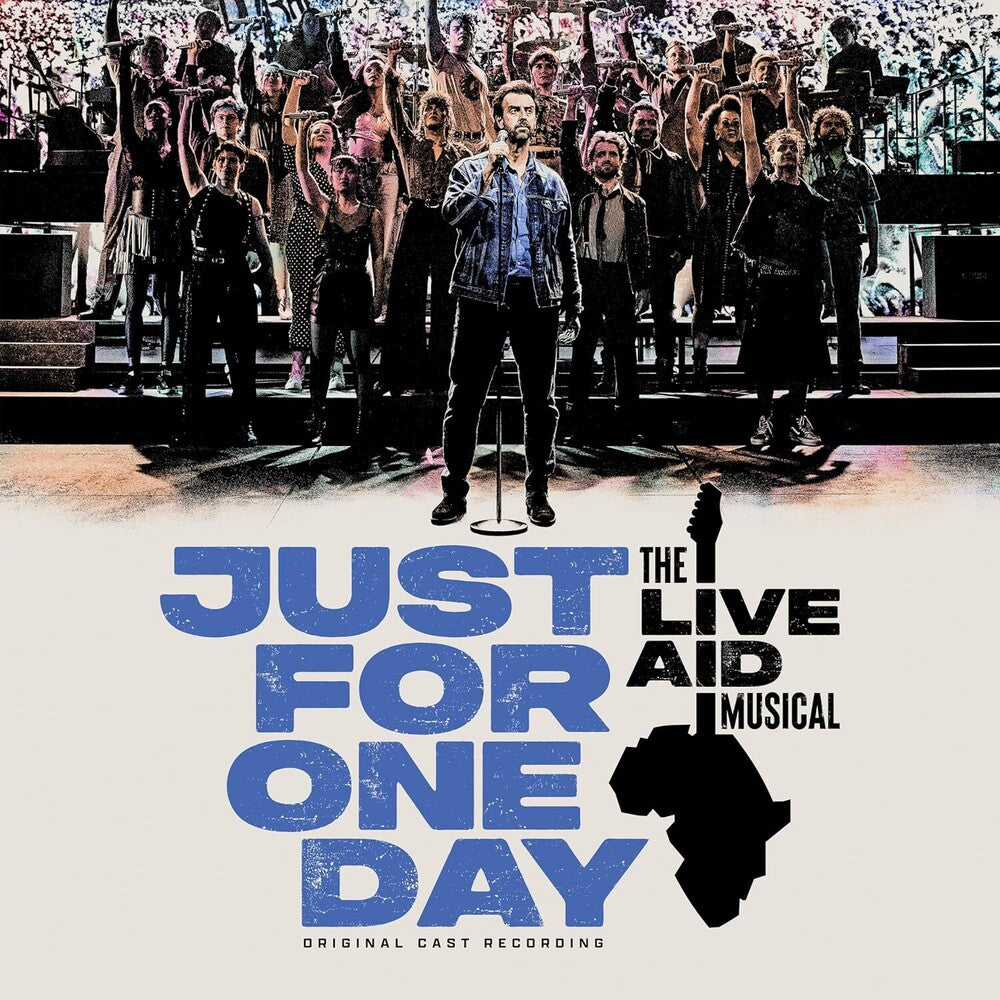 the album cover for Just For One Day: The Live Aid Musical / Various - Just For One Day: The Live Aid Musical / Various