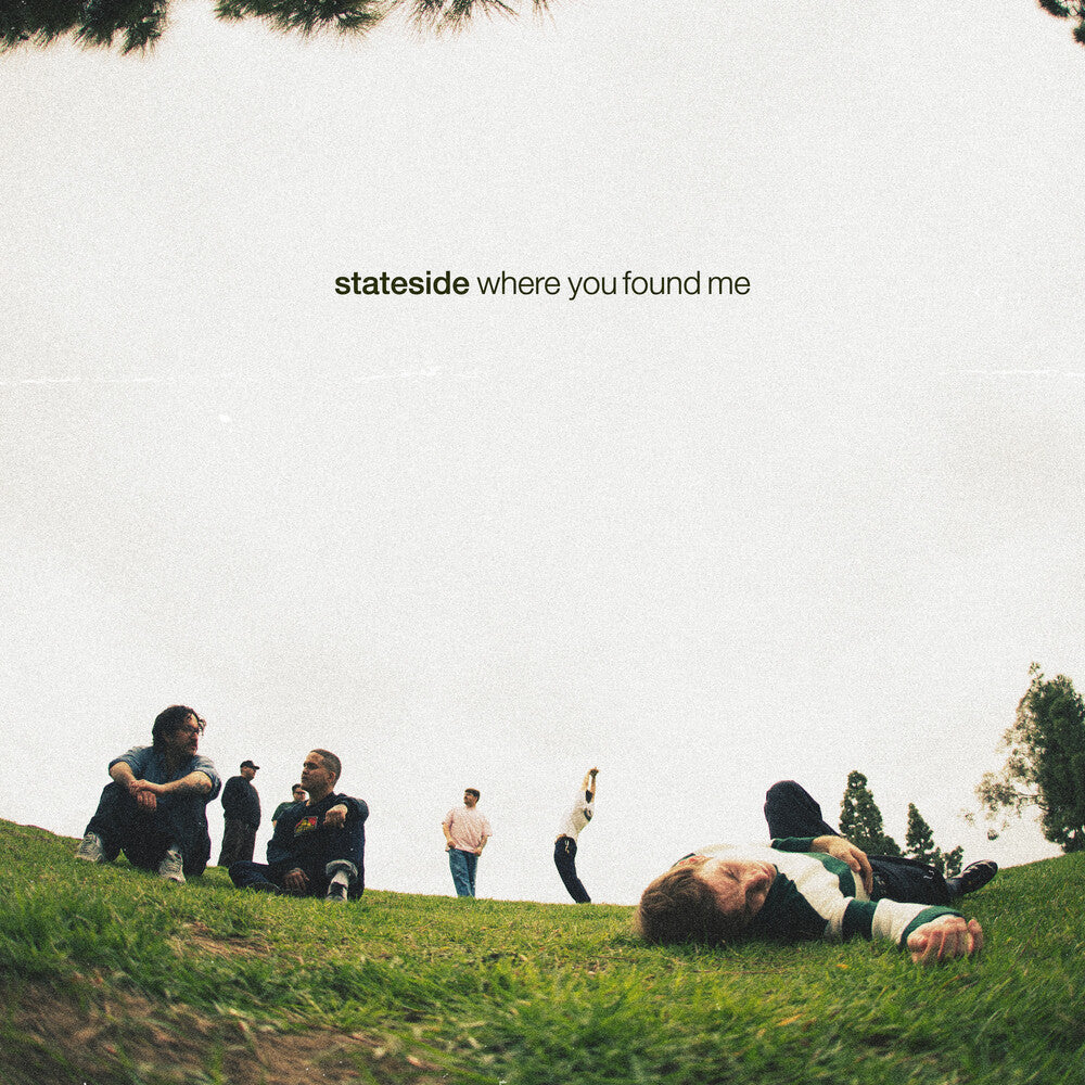 the album cover for Stateside - Where You Found Me [LP Greensmoke]