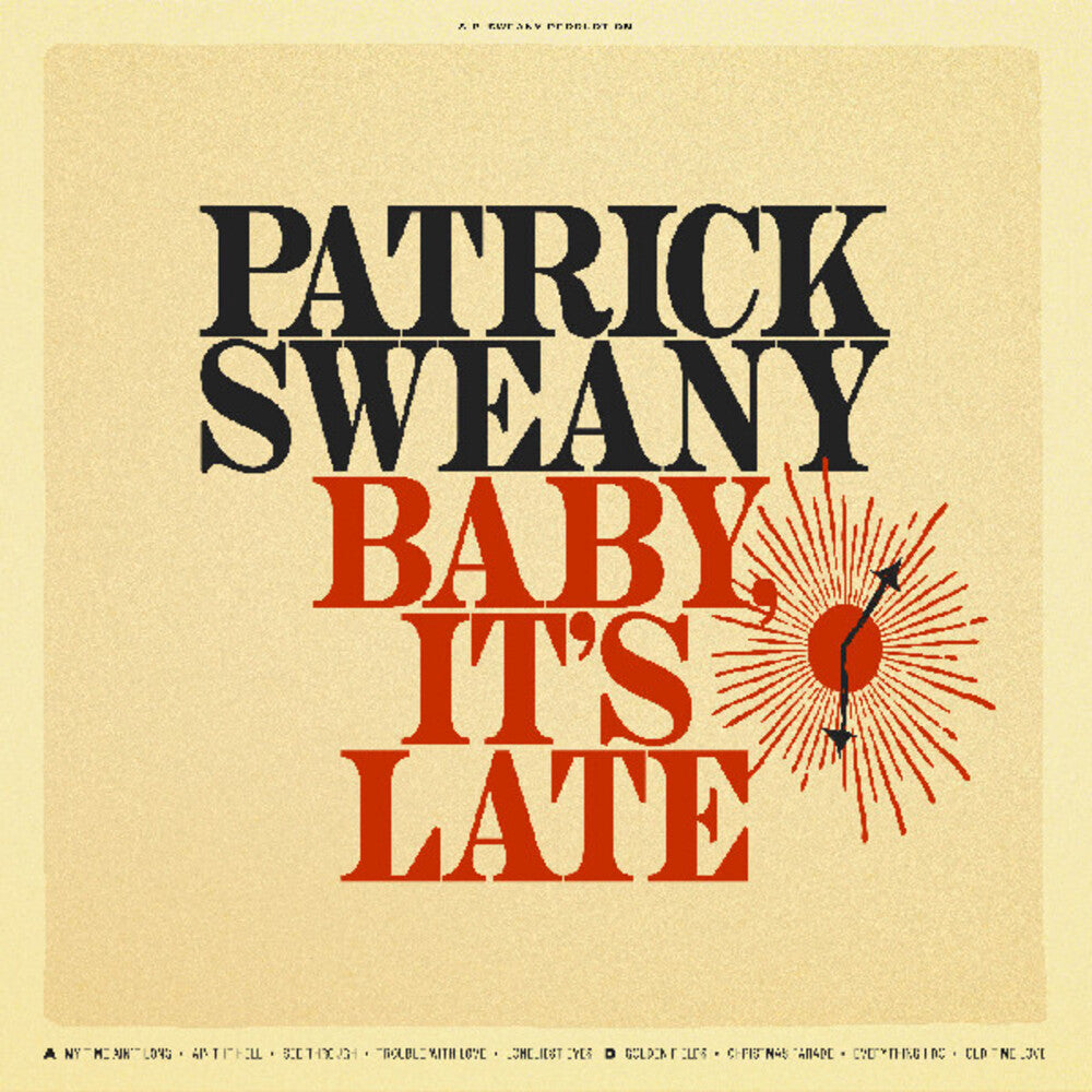 the album cover for Patrick Sweany - Baby It's Late [180 Gram]