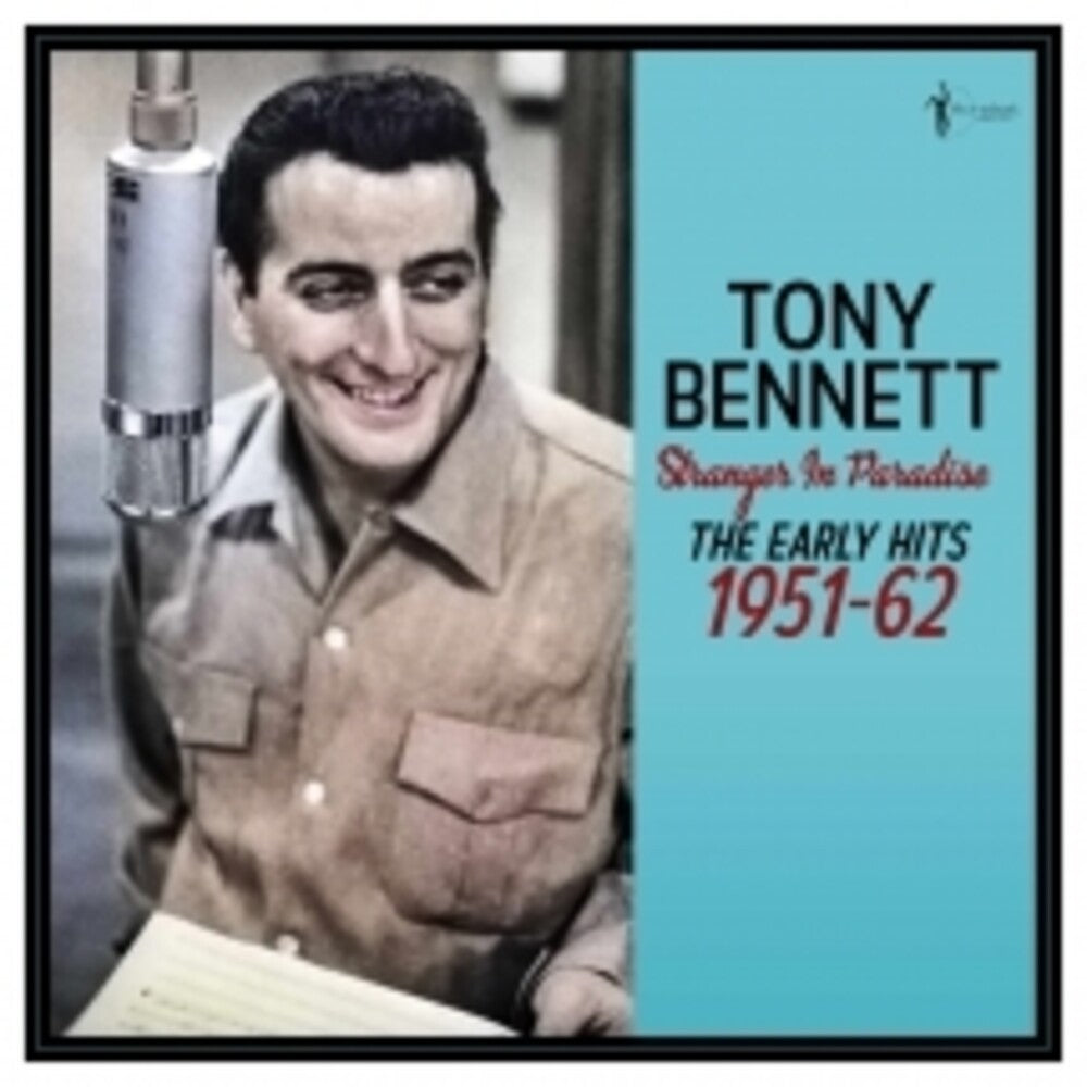 the album cover for Tony Bennett - Stranger In Paradise: The Early Hits 1951-1962
