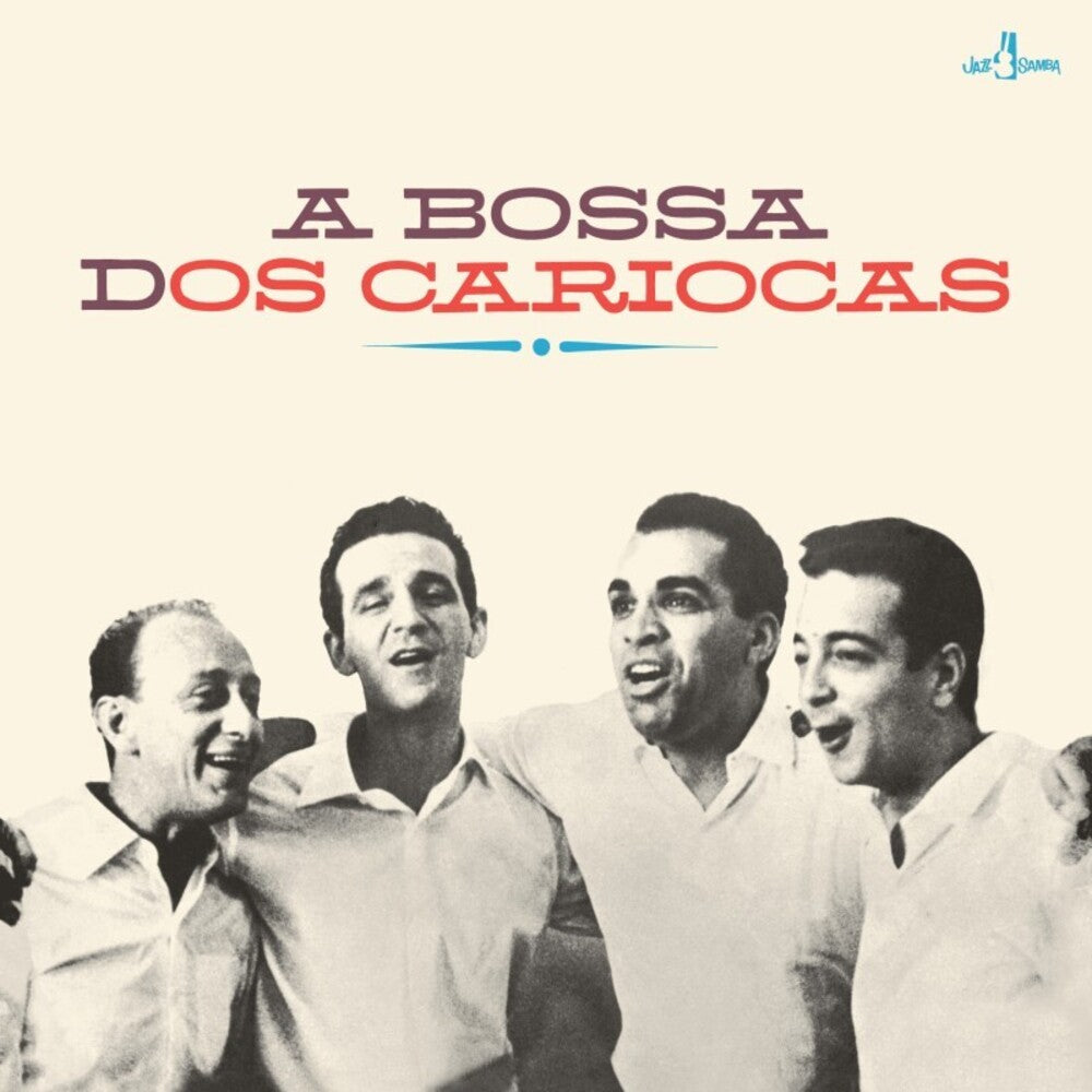 the album cover for Os Cariocas - Bossa Dos Cariocas (Bonus Tracks) [Limited Edition] [180 Gram]