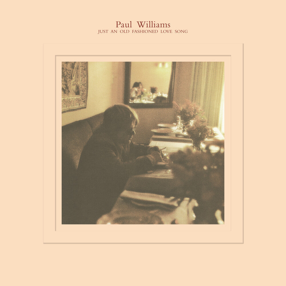 the album cover for Paul Williams - Just An Old Fashioned Love Song [Reissue]