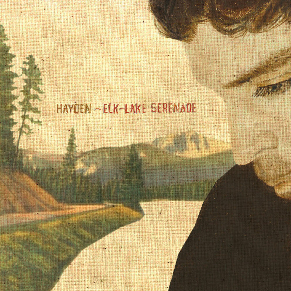the album cover for Hayden - Elk-Lake Serenade (Post) (Stic) (Aniv) (Slip)
