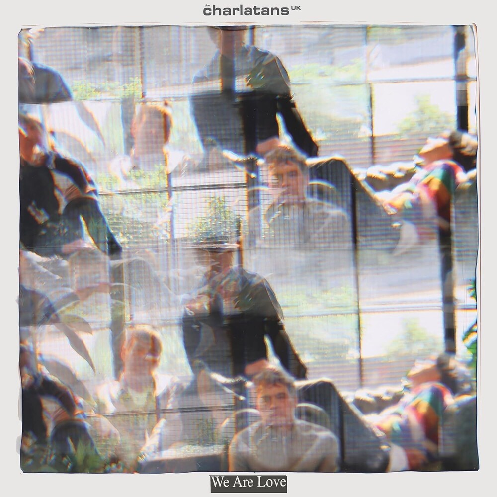 the album cover for Charlatans Uk - We Are Love