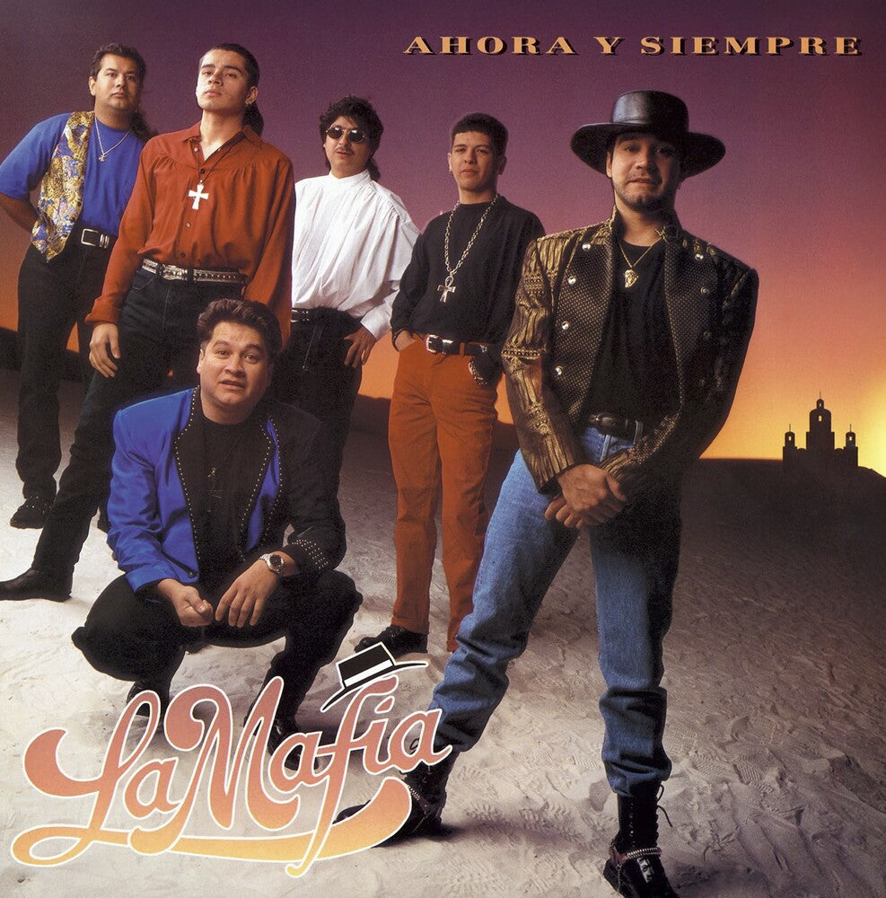 the album cover for La Mafia - Ahora Y Siempre (Stic)