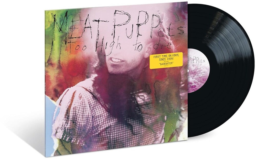 the album cover for Meat Puppets - Too High To Die