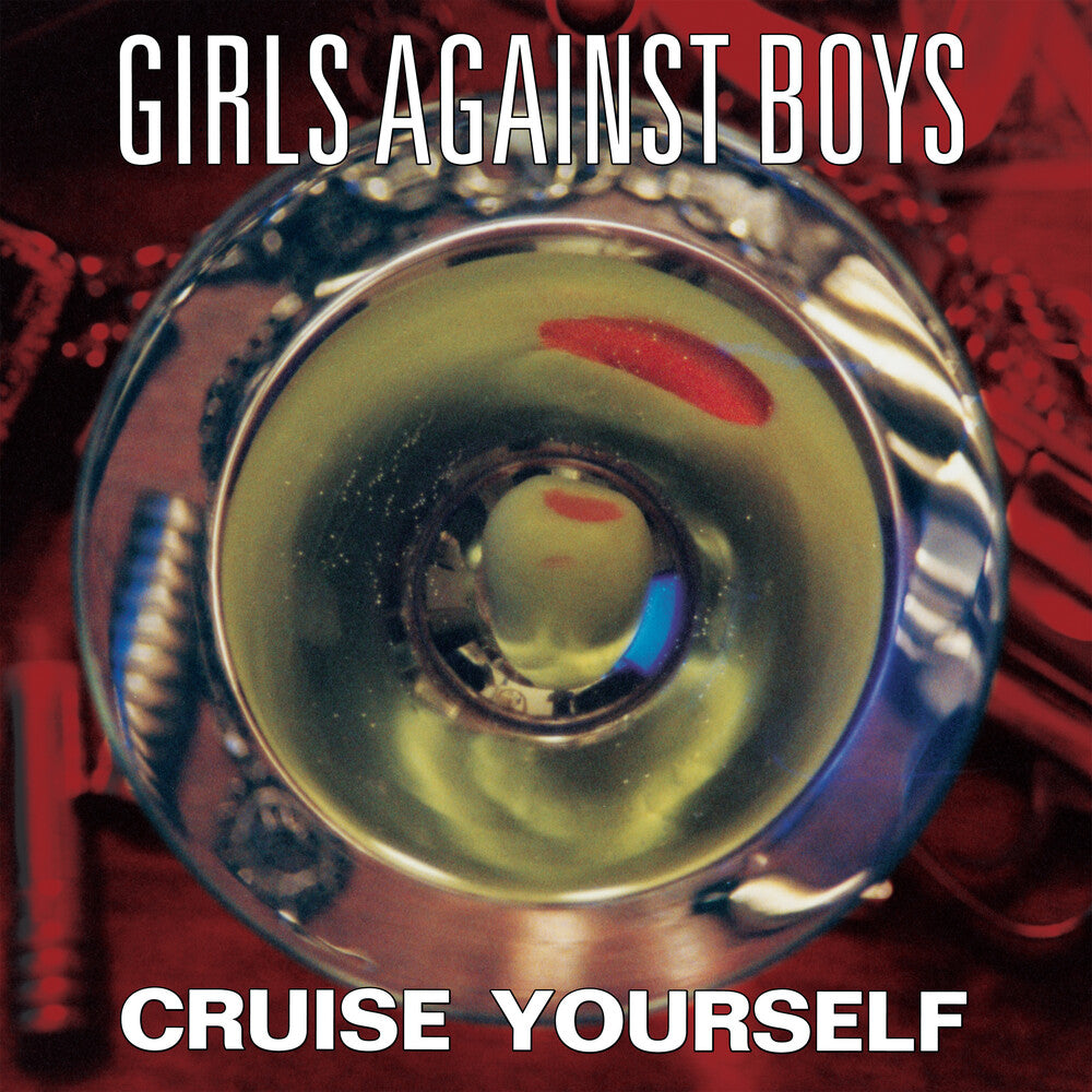 the album cover for Girls Against Boys - Cruise Yourself [Gold] (Remastered)