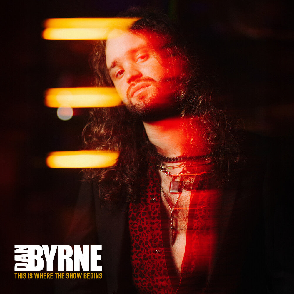 the album cover for Dan Byrne - This Is Where The Show Begins