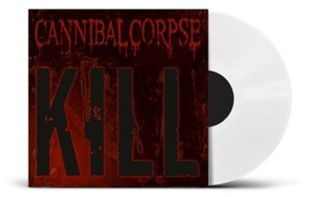 the album cover for Cannibal Corpse - Kill - Uk Exclusive White Vinyl [Colored Vinyl] (Wht) (Uk)