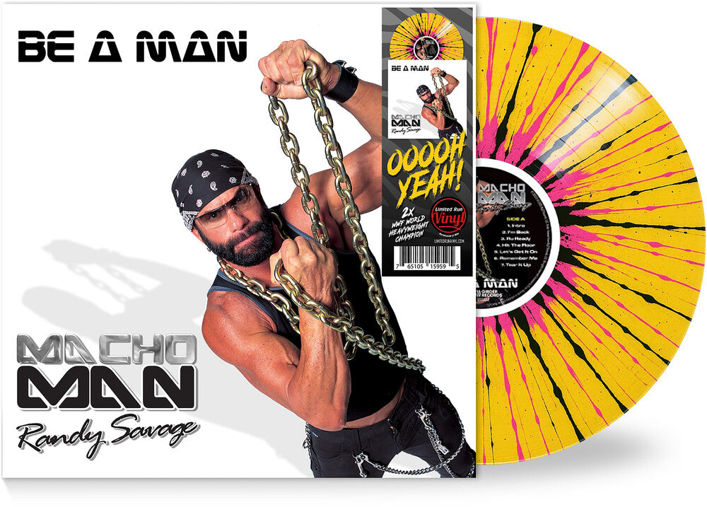 the album cover for Macho Man Randy Savage - Be A Man [Yellow/Black/Pink]