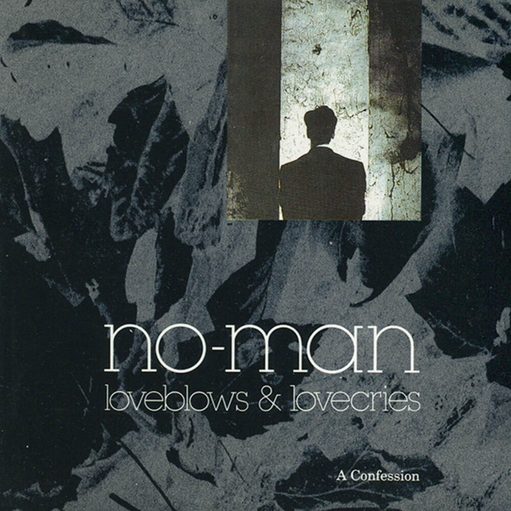 the album cover for No-Man - Loveblows & Lovecries: A Confession (30th Anniv)
