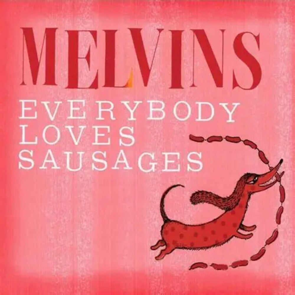 the album cover for Melvins - Everybody Loves Sausages [Colored Vinyl] (Red)