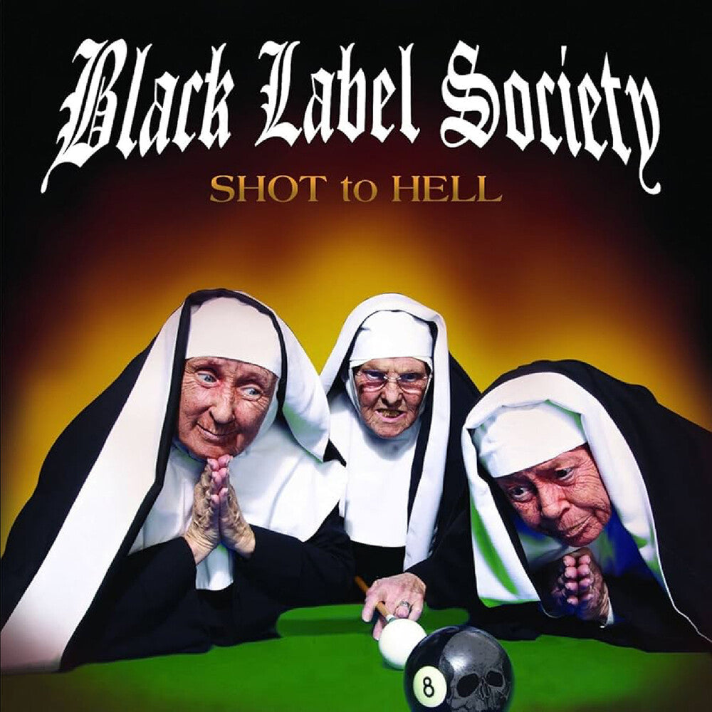 the album cover for Black Label Society - Shot To Hell [Canary Yellow]