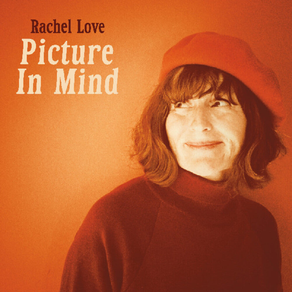 the album cover for Rachel Love - Picture In Mind [Orange]