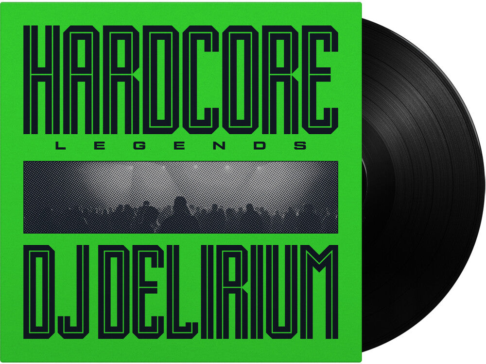 the album cover for DJ Delirium - Hardcore Legends (Blk) [180 Gram] (Hol)