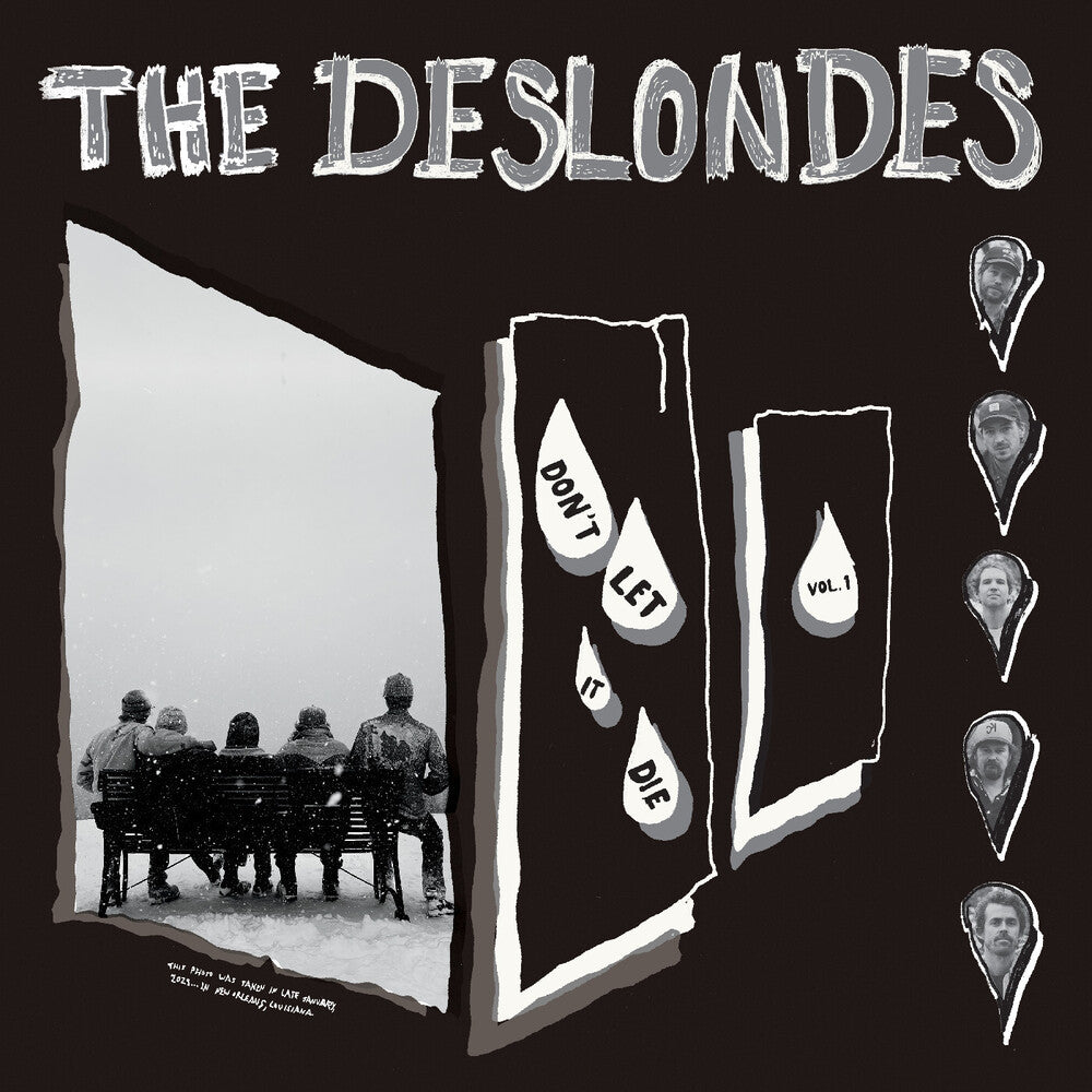 the album cover for Deslondes - Don't Let It Die: Vol. 1