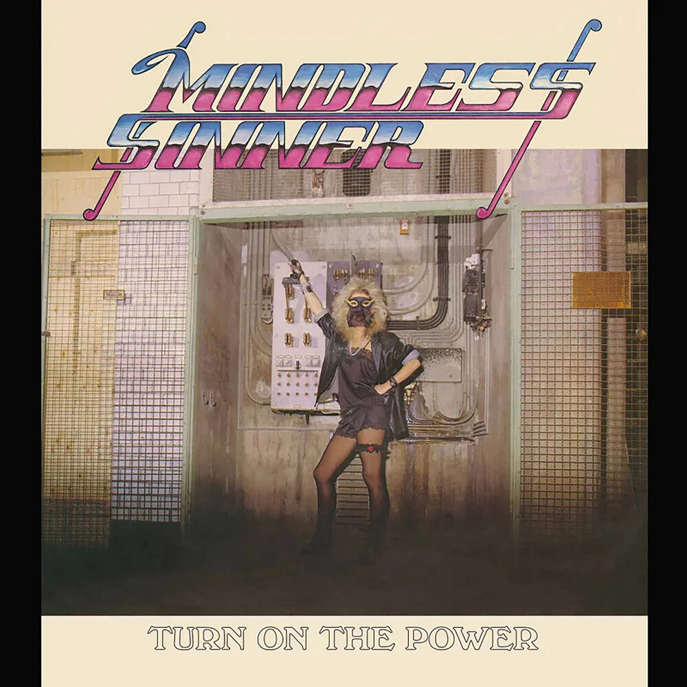 the album cover for Mindless Sinner - Turn On The Power [Colored Vinyl] (Post) [Reissue] (Spla)