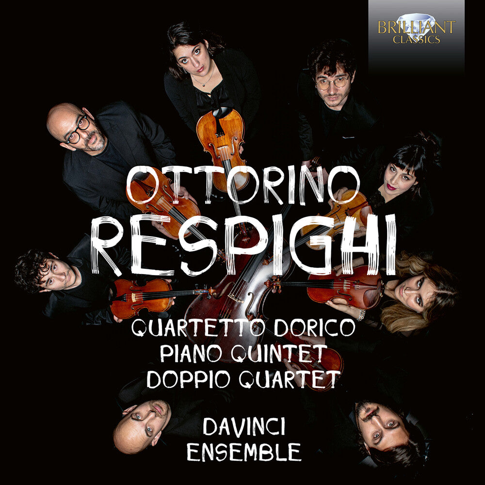 the album cover for Da Vinci Ensemble - Respighi: Pno Quintet Quartetto Dorico Doppio