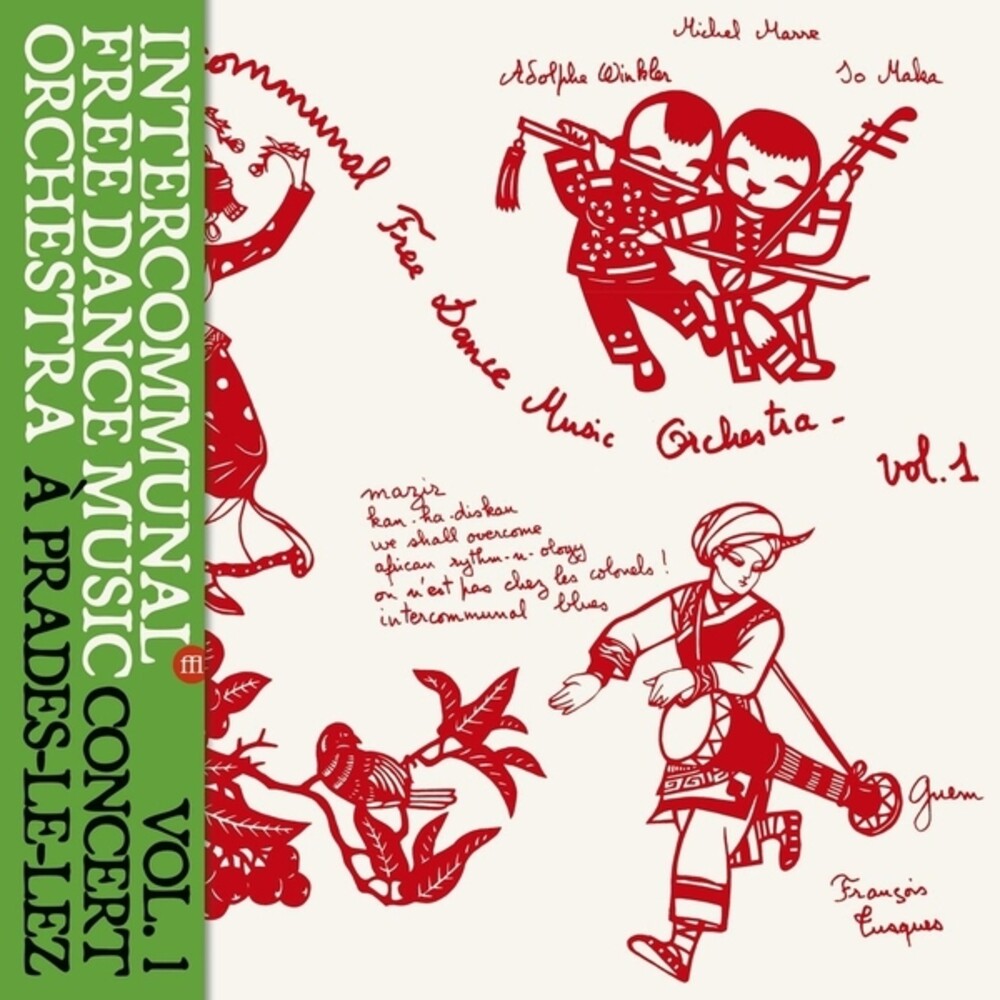 the album cover for Intercommunal Free Dance Music Orchestra - Concert A Prades Le Lez Vol 1