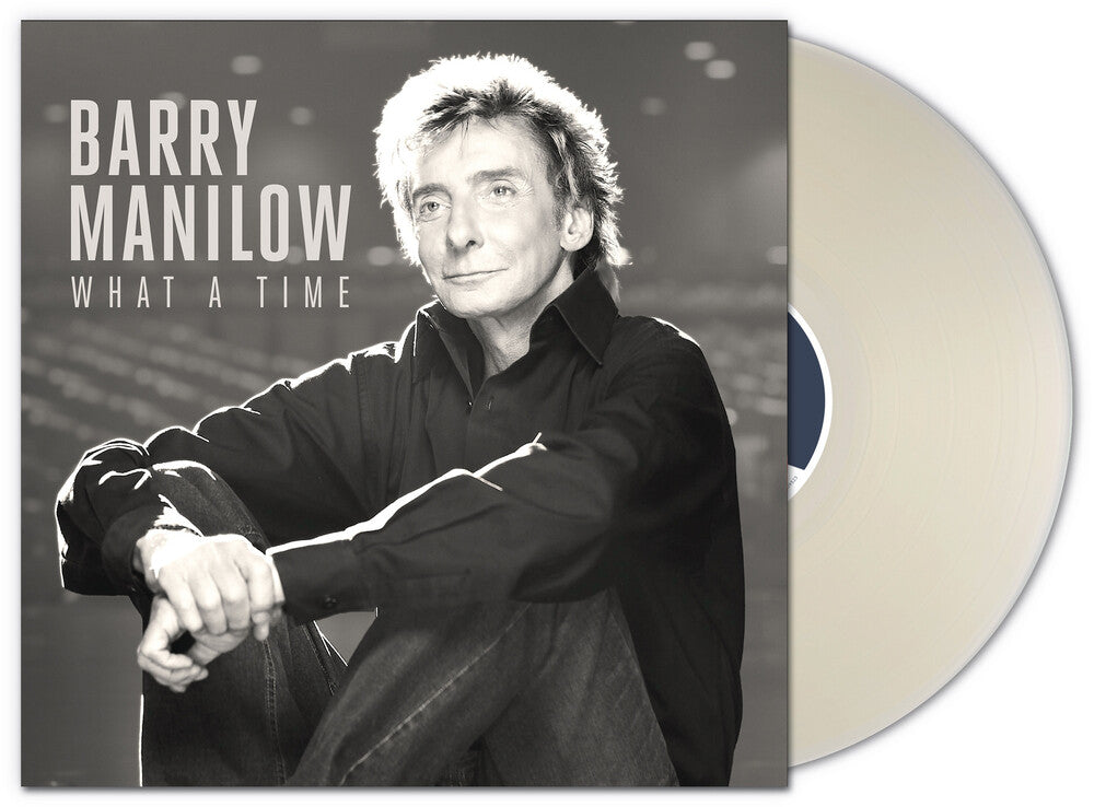the album cover for Barry Manilow - What A Time (Bonus Track) [Clear]