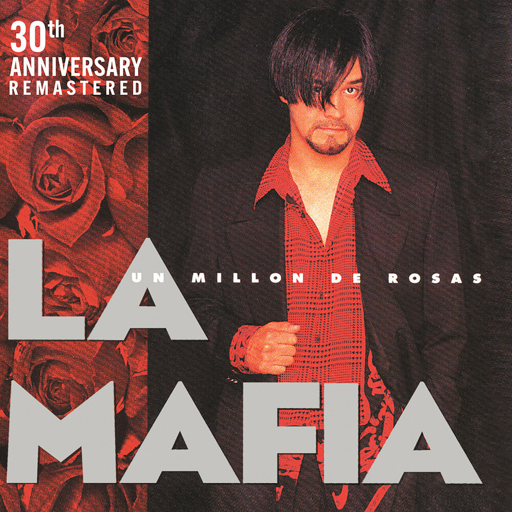 the album cover for La Mafia - Un Millon De Rosas - 30th Anniversary