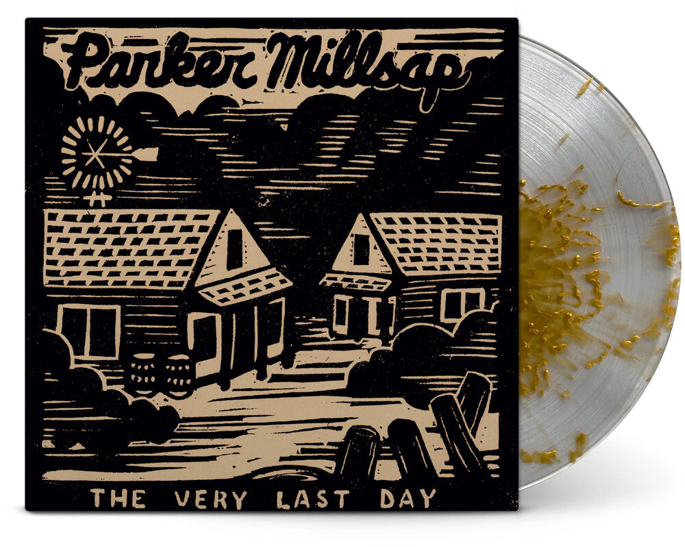 the album cover for Parker Millsap - The Very Last Day - 10 Year Anniversary Edition [Crystal Clear Gold Splatter]