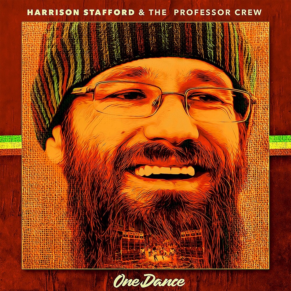 the album cover for Harrison Stafford  & The Professor Crew - One Dance (Fra)