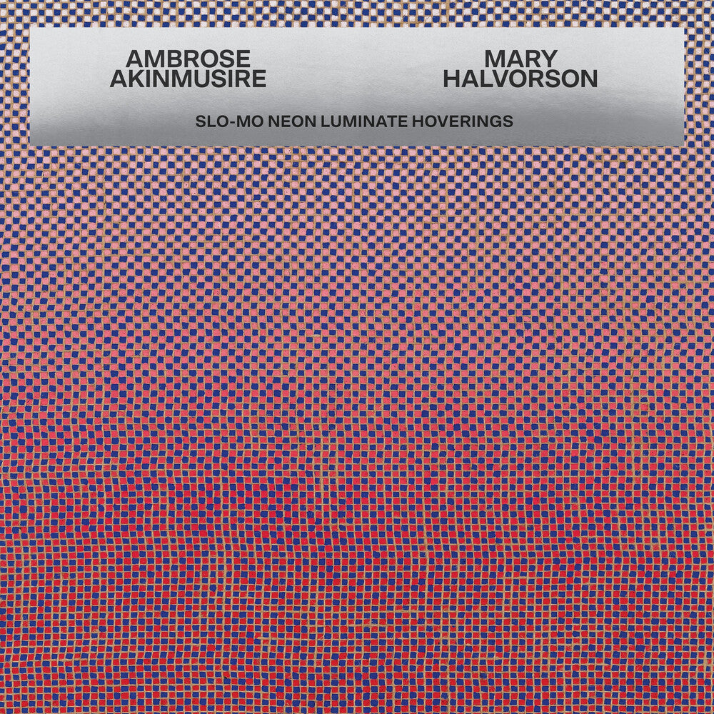 the album cover for Ambrose Akinmusire & Mary Halvorson - Slo Mo Neon Luminate Hoverings