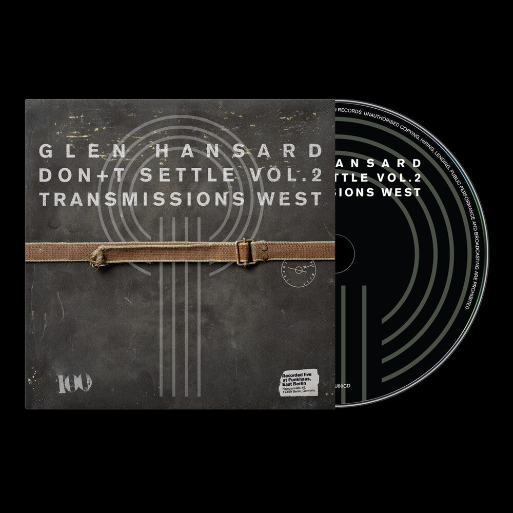 the album cover for Glen Hansard - Don't Settle Vol. 2 - Transmissions West