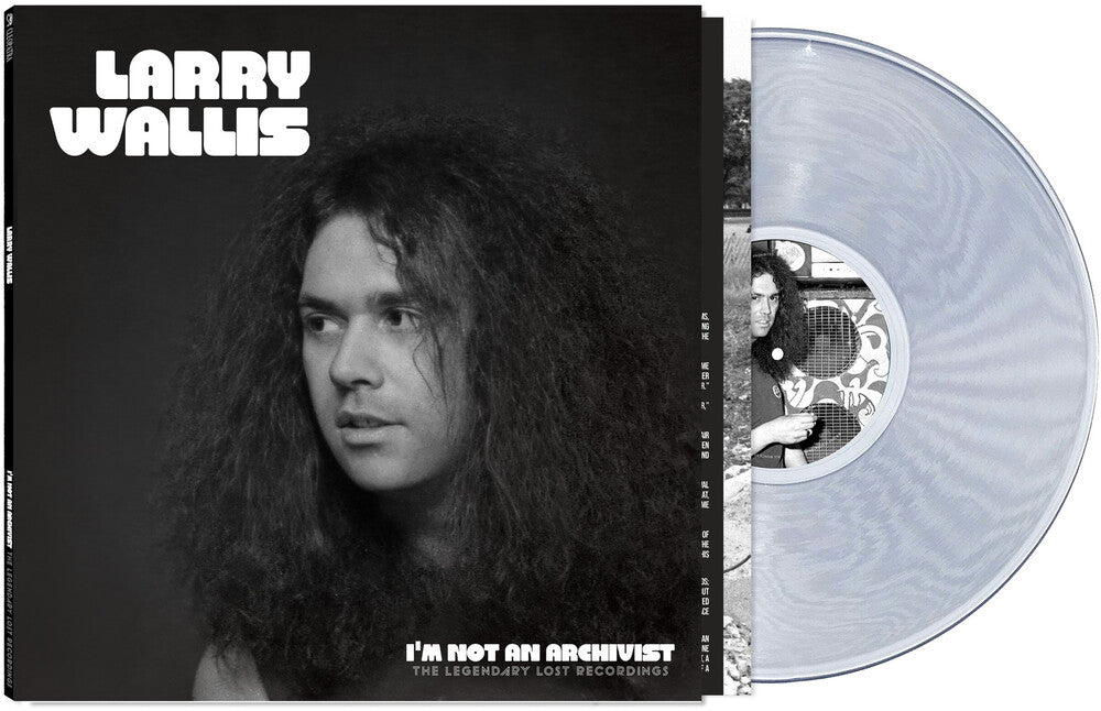 the album cover for Larry Wallis - I'm Not An Archivist - The Legendary Lost Recordings [Clear]