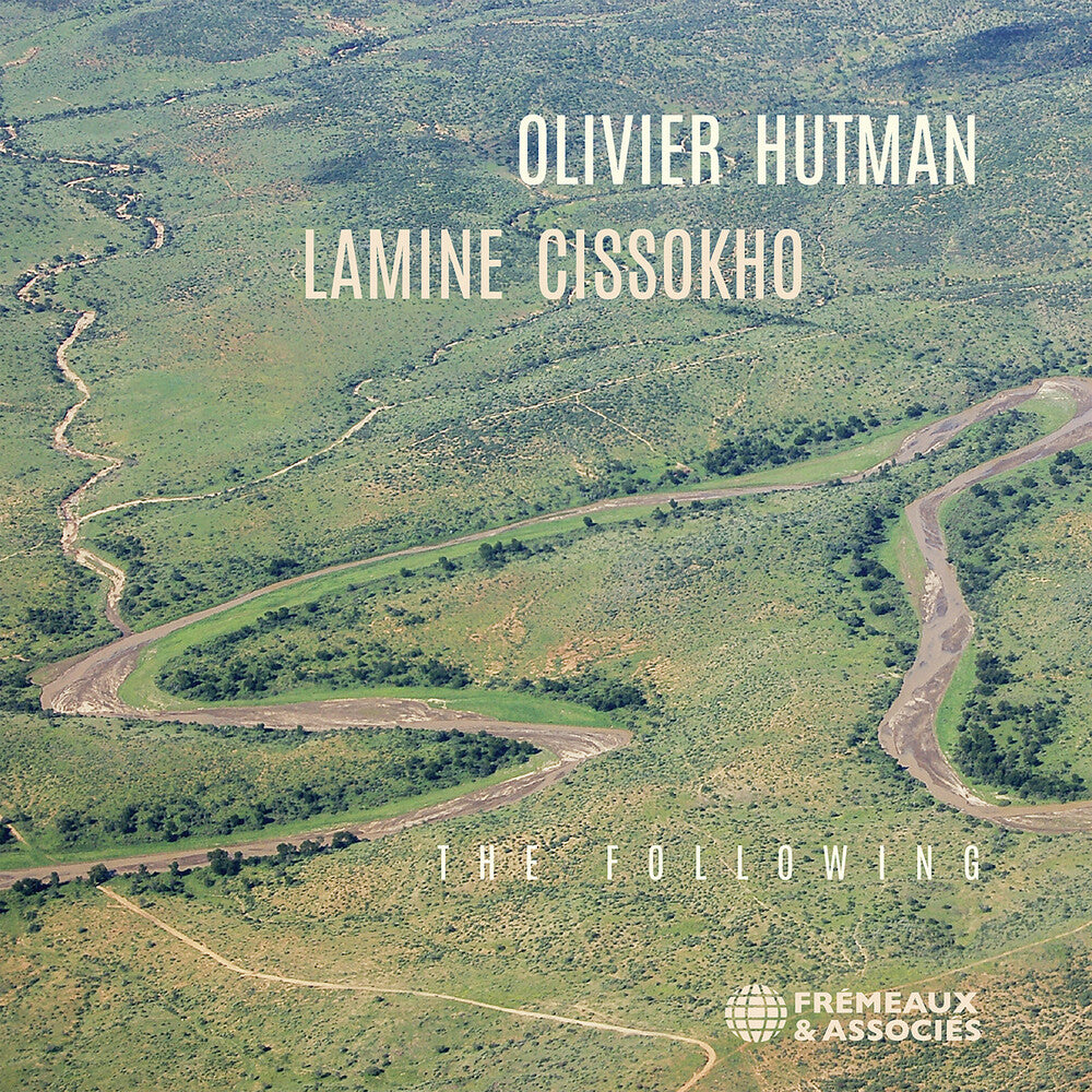 the album cover for Olivier Hutman - Olivier Hutman & Lamine Cissokho: The Following
