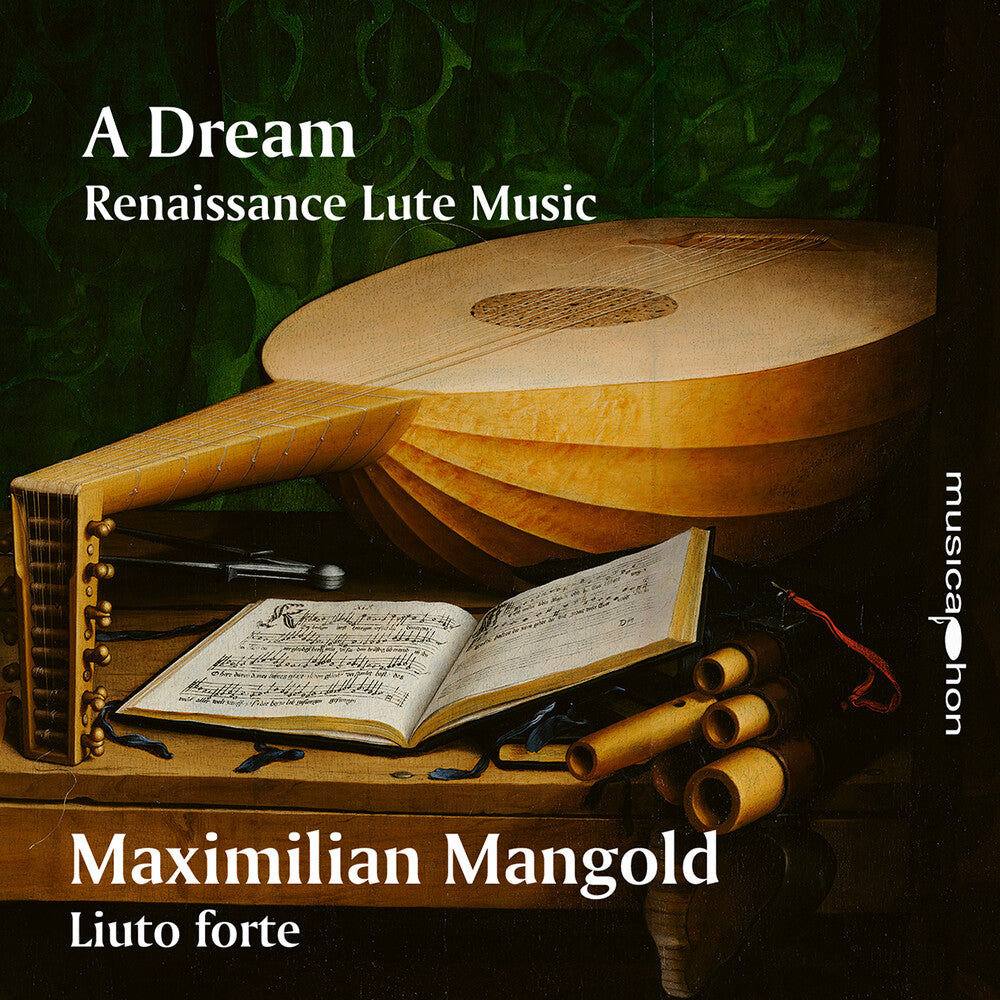 the album cover for Maximilian Mangold - Dream Renaissance Lute Music