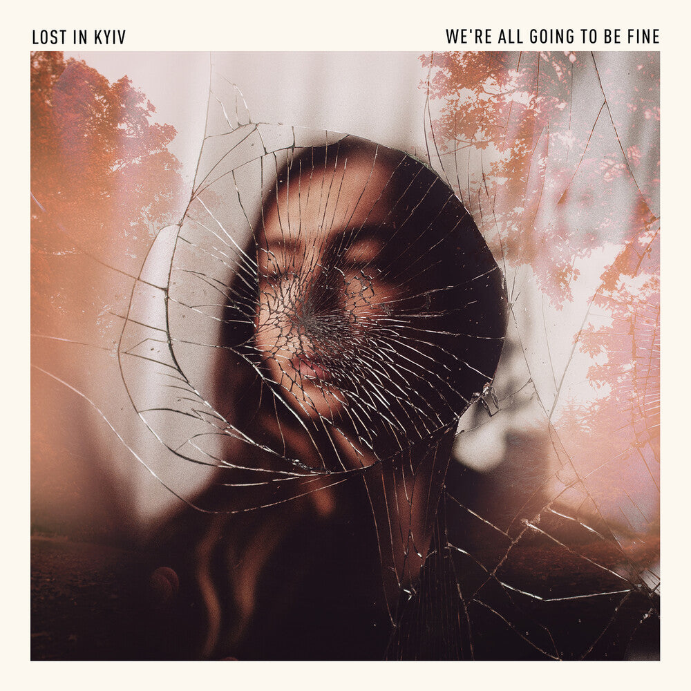 the album cover for Lost In Kyiv - We're All Going To Be Fine