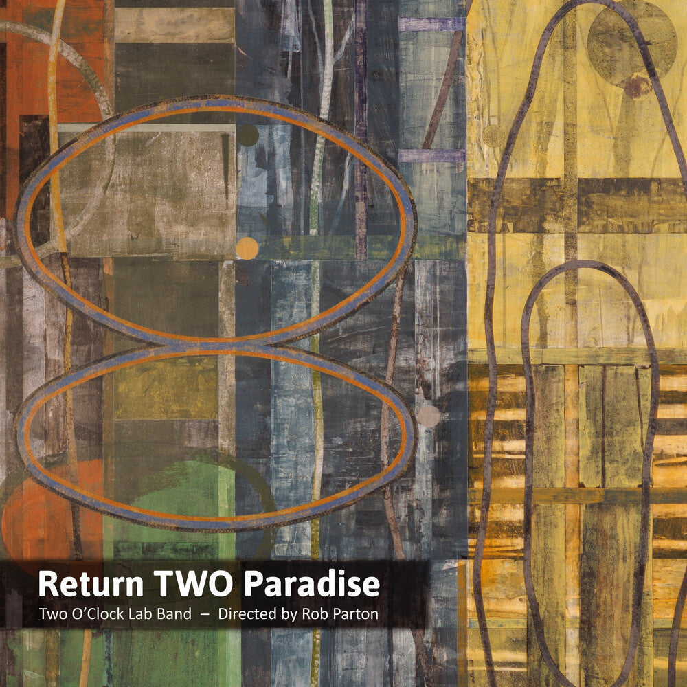 the album cover for Two O'Clock Lab Band - Return Two Paradise [Digipak]
