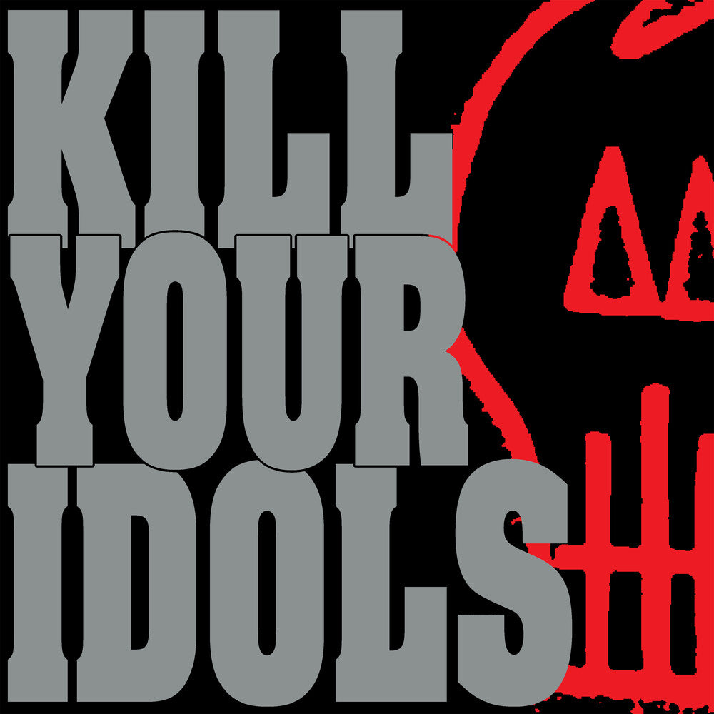 the album cover for Kill Your Idols - No Gimmicks Needed