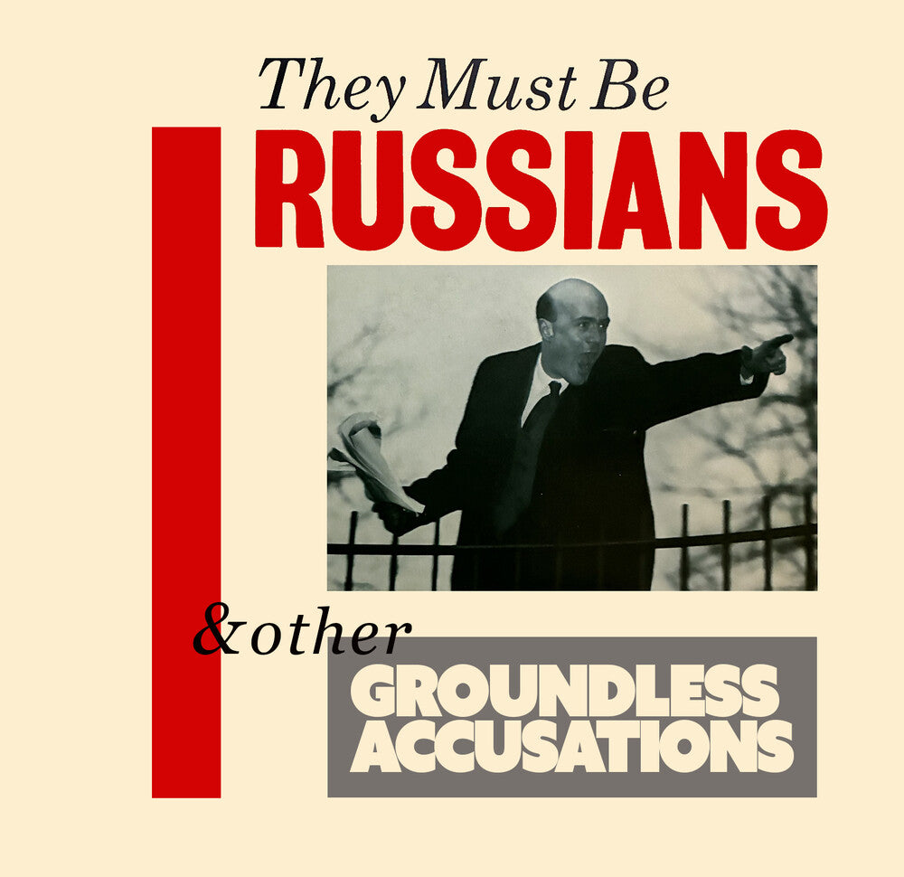 the album cover for They Must Be Russians - And Other Accusations