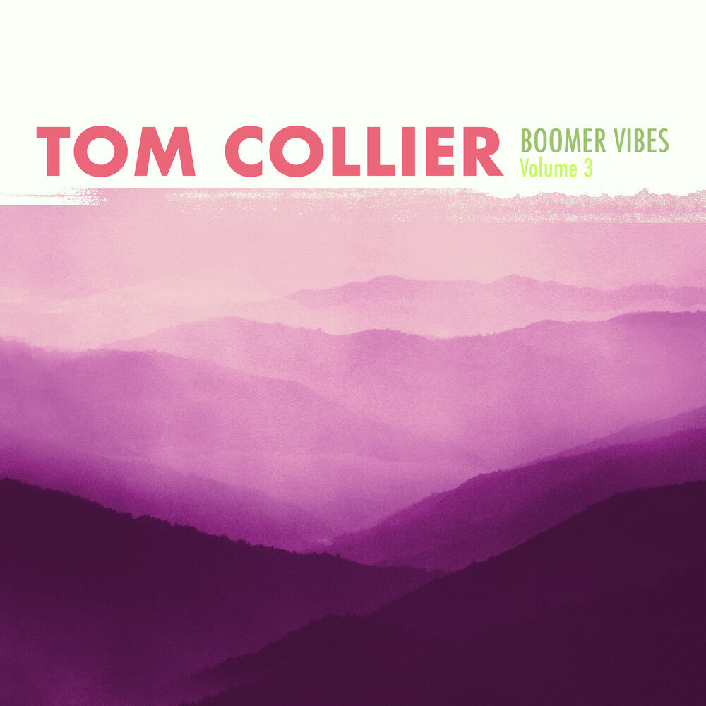 the album cover for Tom Collier - Boomer Vibes Volume 3