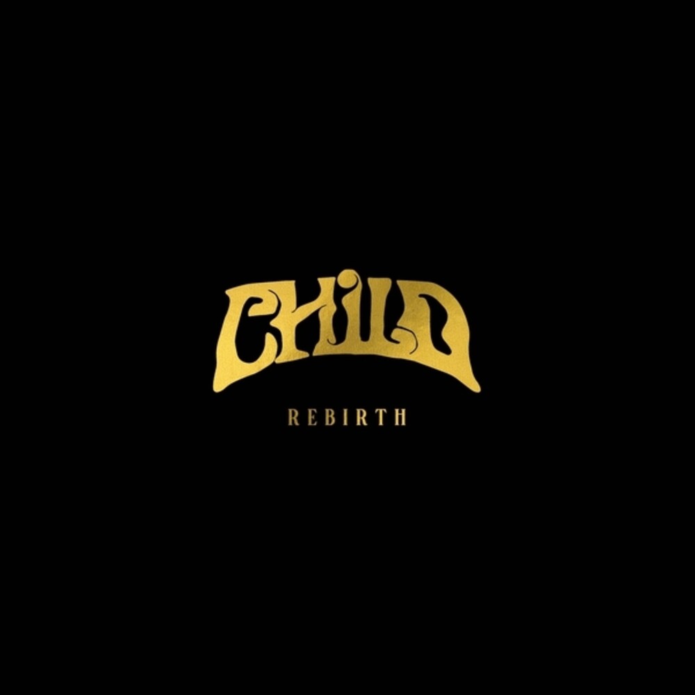 the album cover for Child - Rebirth (gold Vinyl)