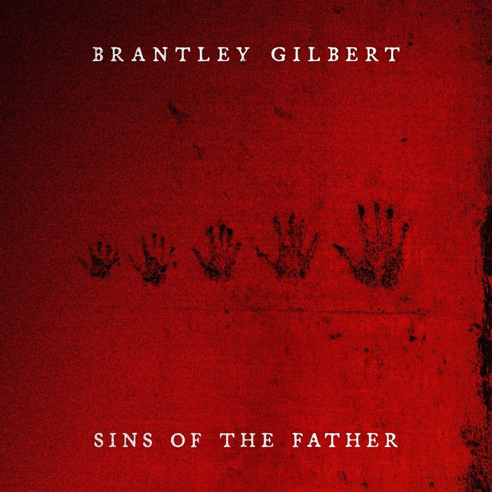 the album cover for Brantley Gilbert - Sins of the Father