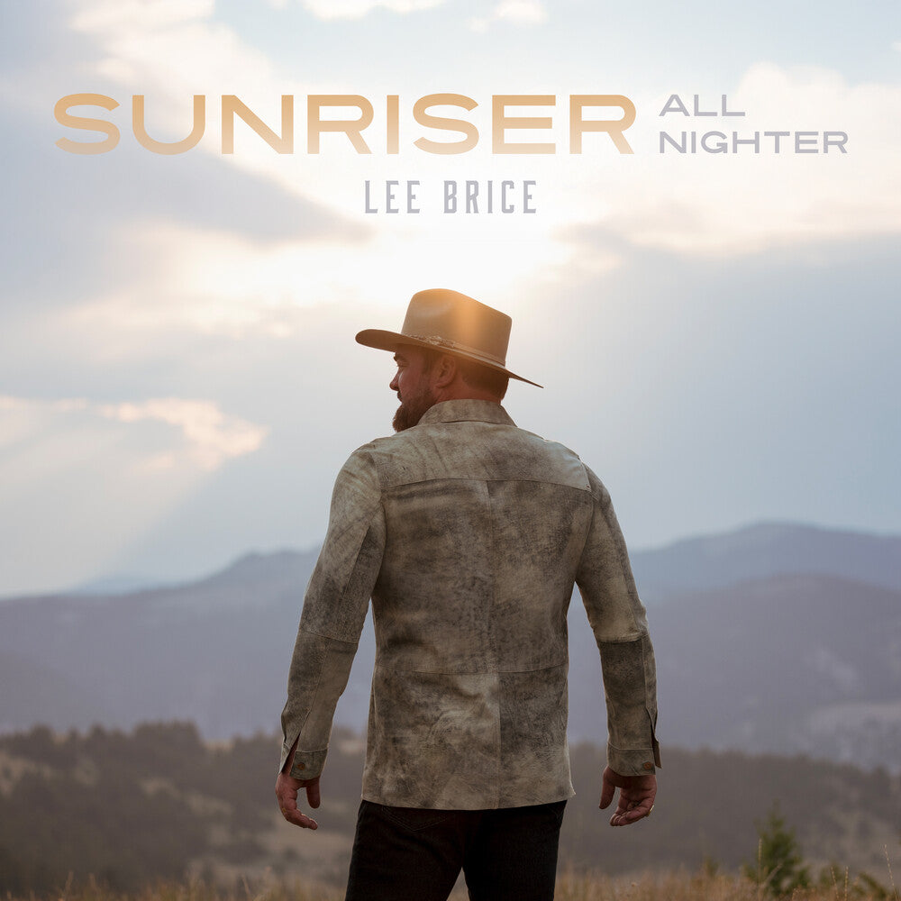 the album cover for Lee Brice - Sunriser (all-nighter)