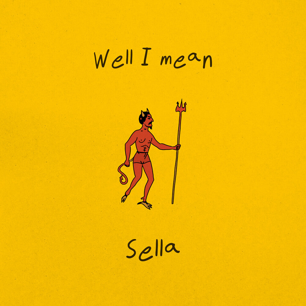 the album cover for Sella - Well I Mean